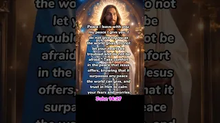 John 14:27: The Peace Of God | Inspirational Bible Verse #bible #bibleverse #dailybibleverse #shorts