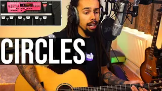 Circles - Post Malone | Acoustic Loop Pedal Cover