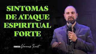 SINTOMAS DE ATAQUE ESPIRITUAL FORTE - Profeta Vinicius Iracet