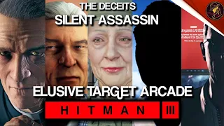 HITMAN 3 | Elusive Target Arcade | The Deceits | Level 1-5 | Silent Assassin | Default Loadout