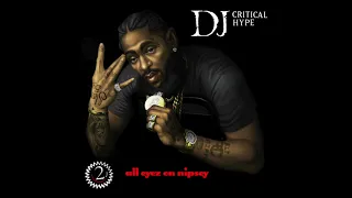 15 - Nipsey Hussle - A Miracle (DJ Critical Hype BLEND)