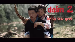 kuv tu txiv qeej version movie funny lis foom vaj daim 2