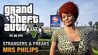 GTA 5 PC - Mrs Philips [Strangers and Freaks]