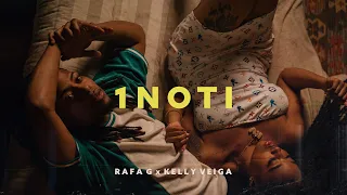 Rafa G x Kelly Veiga - 1 Noti  (Video Official) - prod. Rizzo