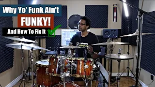 Why Yo' Funk Ain't Funky! - And How To Fix It ✅