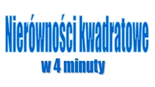 Nierówności kwadratowe (delta) w 4 minuty