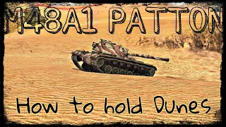 M48 A1 Patton | How to hold Dunes | Oasis Palms | GODLIKE AIM