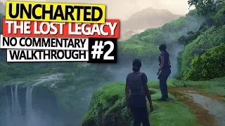 Uncharted: The Lost Legacy - Walkthrough Part 2 - Homecoming |PS4 Pro|60 FPS|No Commentary|