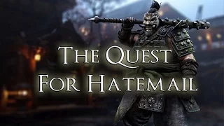 For Honor  -  The Quest For Hatemail