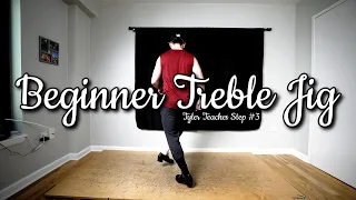 BEGINNER HARD SHOE TREBLE JIG: Tyler Teaches STEP 3 〡 Learn Irish Dance Tricks & Steps