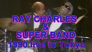 RAY CHARLES  & SUPER BAND/1990 live in Tokyo