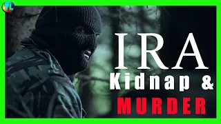 Kidnapped by the IRA - 1983 Kidnap & Murder - RTÉ Troubles Documentary 2023