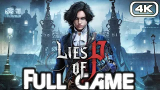 LIES OF P Gameplay Walkthrough FULL GAME (4K 60FPS) No Commentary