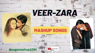 Veer-Zaara Mashup Songs...Bollywood Mashup..#veerzaara #veerzarasongs