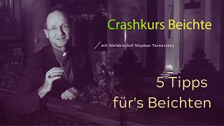 Crashurs Beichte - 5 Tipps für's Beichten