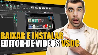 COMO BAIXAR E INSTALAR O EDITOR DE VÍDEOS VSDC