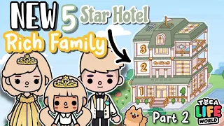 Rich Family in a New 5 Star Hotel 🛎️Toca Boca House Ideas✨[House Design] TocaLifeWorld | Makeover