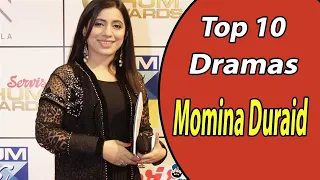 Top 10 Best Momina Duraid Dramas