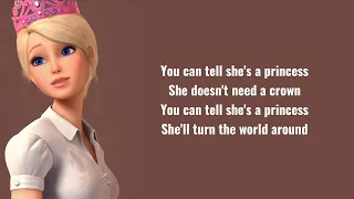 Barbie – You Can Tell She's a Princess Lyrics (Barbie: Princess Charm School)