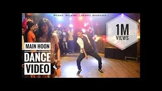 Main Hoon || Video Song || Munna Michael 2017| | Tiger Shroff