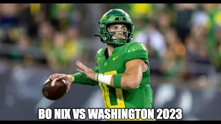 Bo Nix (#10 Oregon QB) VS Washington 2023 (All Plays)