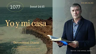 Devocional diario 1077, por el p𝖺𝗌𝗍𝗈𝗋 José Manuel Sierra.