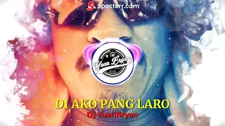 DI AKO PANG LARO ( Remix ) Dj YuanBryan | Viral TikTok 2023 | No CPR