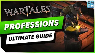 Wartales Ultimate Professions Guide - All Jobs Explained, Best Options, Tips & How To Get