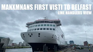 Brand New Ferry MANXMANs First Visit to Belfast - Line Handlers View