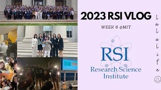 2023 MIT Research Science Institute (RSI) Vlog (Week 6)