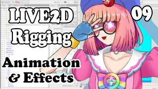 【Live2D Rigging】09: How to rig Animated Parts & Effects feat. Minimal_Art