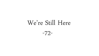 We're Still Here #72 - Deserving