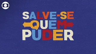 Salve-se Quem Puder: confira a abertura da novela