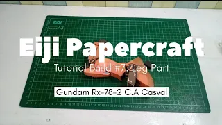 Tutorial Build Gundam Rx-78-2 C.A Casval Papercraft Leg Part #gundam #papercraft #paper