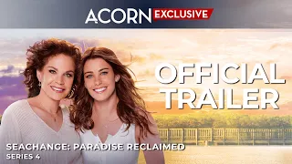 Acorn TV Exclusive | Seachange: Paradise Reclaimed Series 4 | Official Trailer