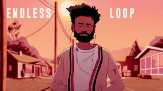 Childish Gambino - Feels Like Summer (Endless Loop)