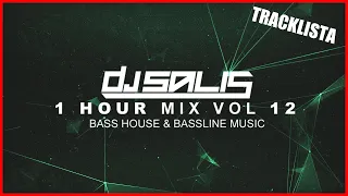 DJ SALIS - 1 HOUR MIX VOL 12 - BASS HOUSE & BASSLINE MUSIC