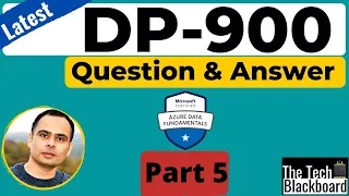 Exam DP-900: Part 5: Real exam questions and answers with explanation| How to pass DP 900