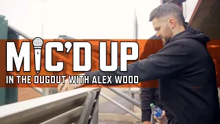 Mic'd Up - Alex Wood