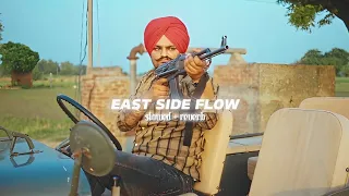 East Side Flow (Slowed & Reverb)- Sidhu Moosewala | Sunny Malton | Byg Byrd