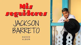 Mis seguidores videoclip oficial Jackson Barreto