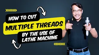 How to Cut Multiple Threads by the use of Lathe Machine