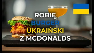 Zrobiłem Burger Ukraiński z McDonalds - Lepiej!