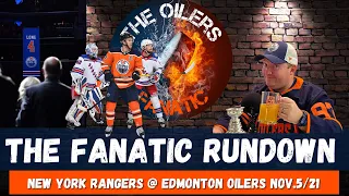 The Fanatic Rundown: New York Rangers @ Edmonton Oilers Nov.5/21