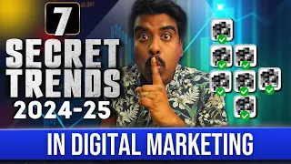 7 SECRET Digital Marketing Trends That Work in 2024-25 | Why Are No One Talking About These Trends?