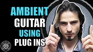 How to Make Ambient Guitar Sound with Plug ins | Rock Music Production