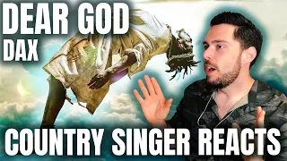 Country Singer Reacts To Dax Dear God