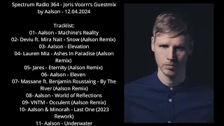 Spectrum Radio 364 - Joris Voorn's Guestmix by Aalson - 12.04.2024