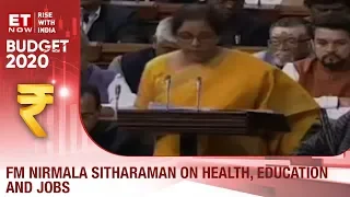 Budget 2020: FM Nirmala Sitharaman on health, education and jobs