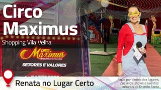 Circo Maximus | Shopping Vila  Velha ES